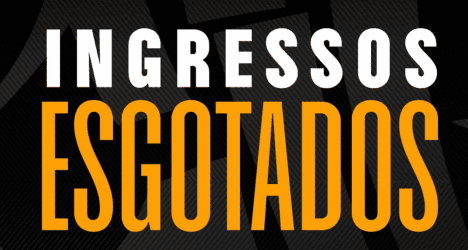 Ingressos esgotados para o jogo.