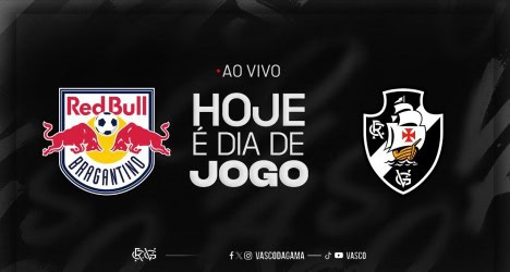 Red Bull Bragantino e Vasco, logo e mensagem de jogo.
