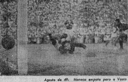 Gol de Maneca no 5×2 sobre o Flamengo (1949)